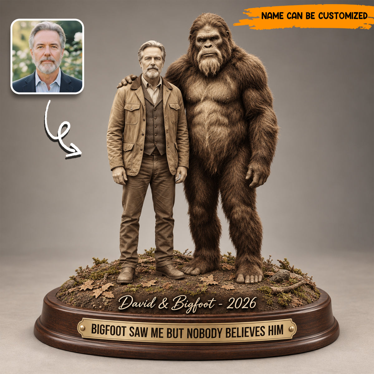 Bigfoot Saw Me But Nobody Believes Him – Personalized Photo Acrylic Plaque Table Decor