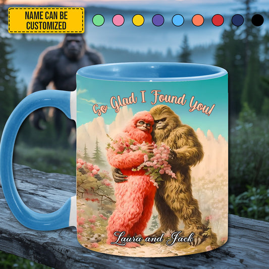 So Glad I Found You - Personalized BigFoot Couple Lovers Anniversary Accent Mug!