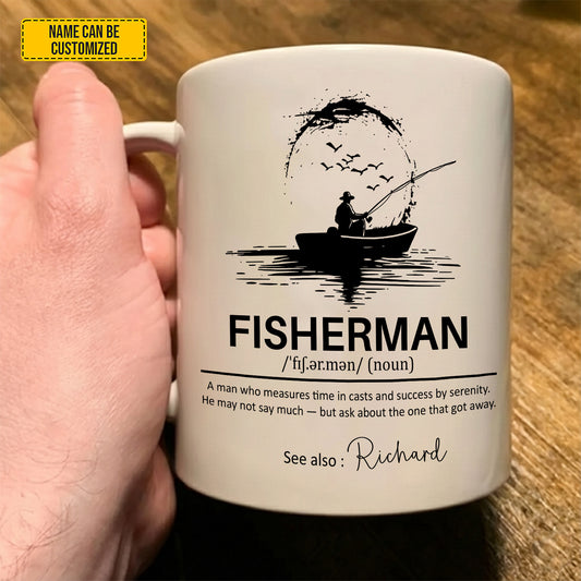 Personalized "Fisherman" Meaning Mug for Dad / Husband White Mug