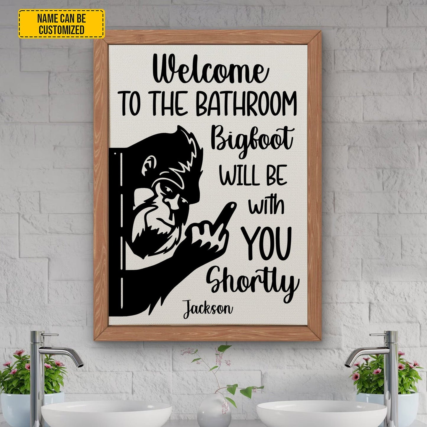 Welcome To The Bathroom Bigfoot – Personalized Funny Bathroom Poster