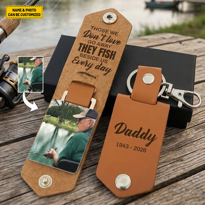 Those We've Lost Live On Through Every Cast – Personalized Memorial Fishing Leather Keychain
