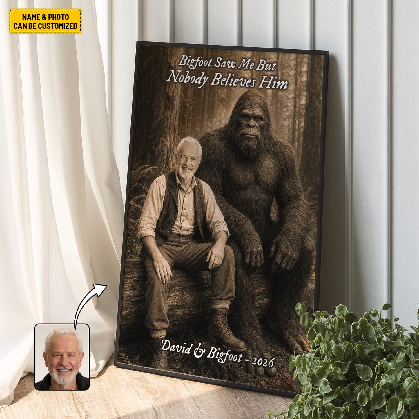 Bigfoot Saw Me But Nobody Believes Him - Personalized Poster Canvas Ver13