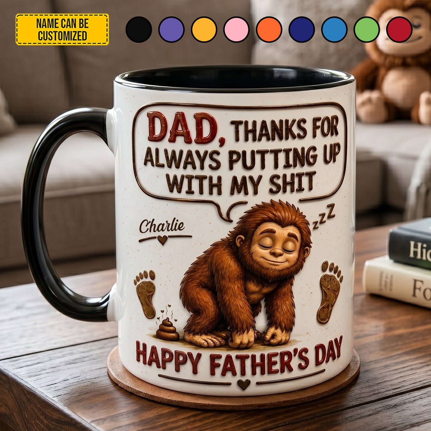 Dad, Thanks For Putting Up With My Sh*t – Personalized Bigfoot Accent Mug