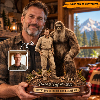Bigfoot Saw Me – Personalized Photo Acrylic Plaque Table Decor