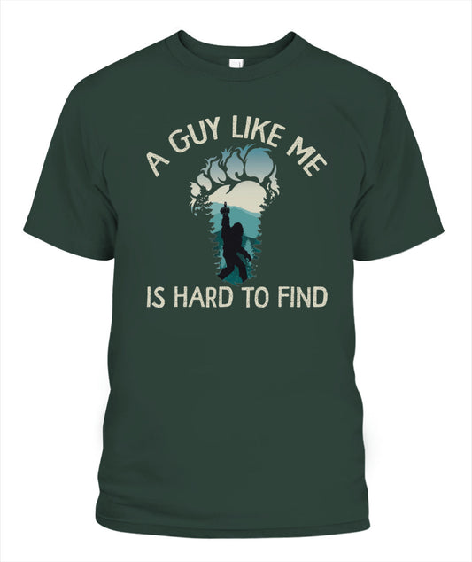 A Guy Like Me - Gift For Men - Bigfoot Shirt 2