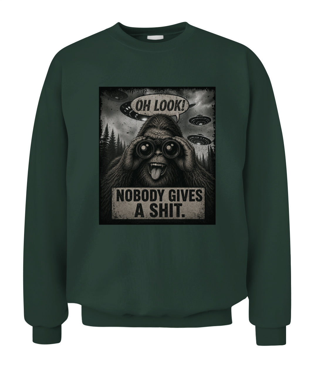 Oh Look! Nobody Gives A Shit – Funny Bigfoot Shirt