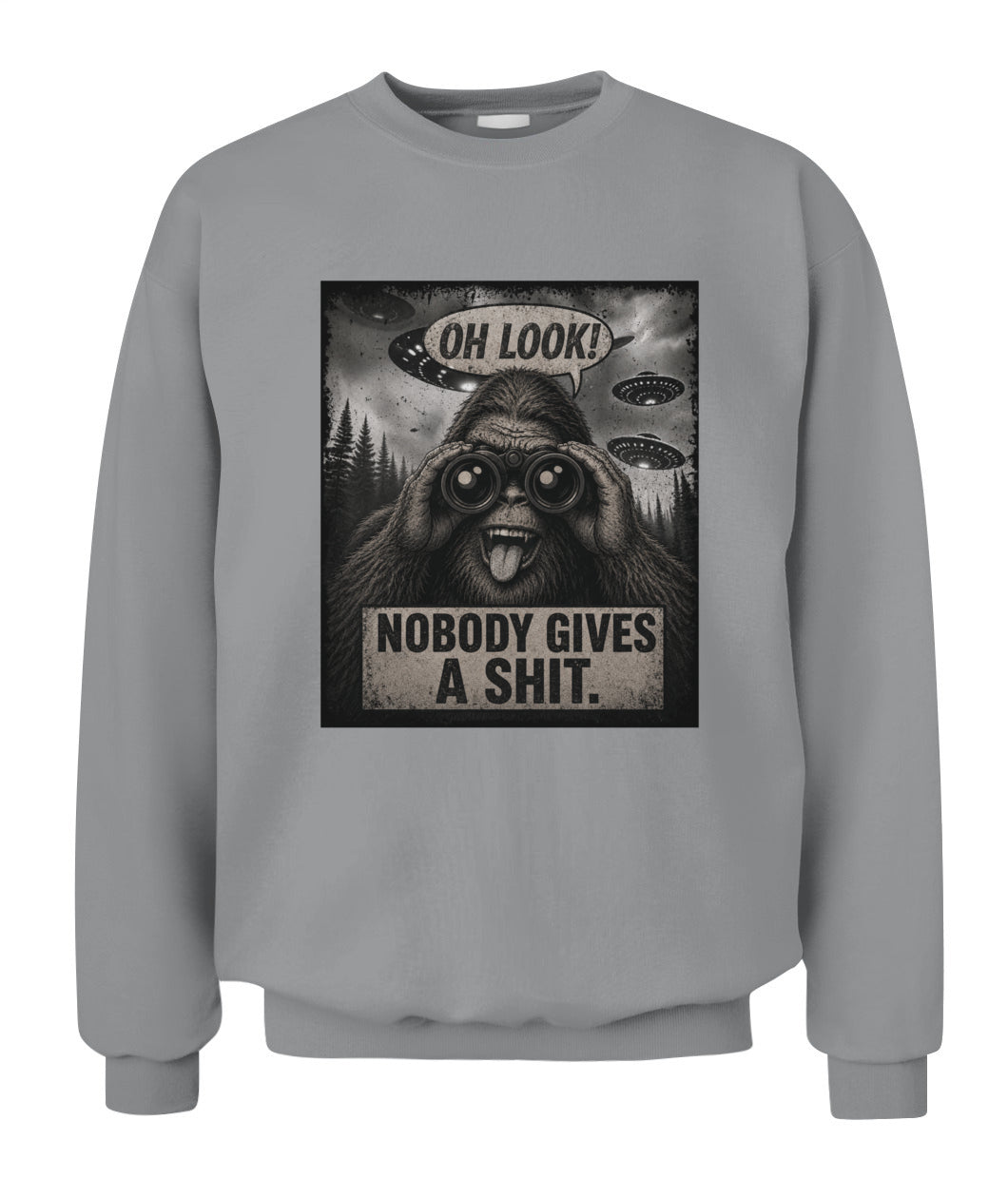 Oh Look! Nobody Gives A Shit – Funny Bigfoot Shirt