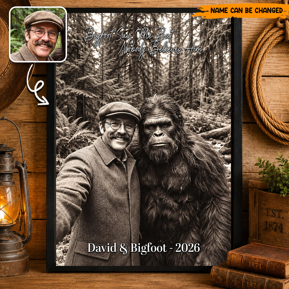 Personalized Bigfoot Photo Poster & Canvas, Bigfoot Saw Me But Nobody Believes Him Gift