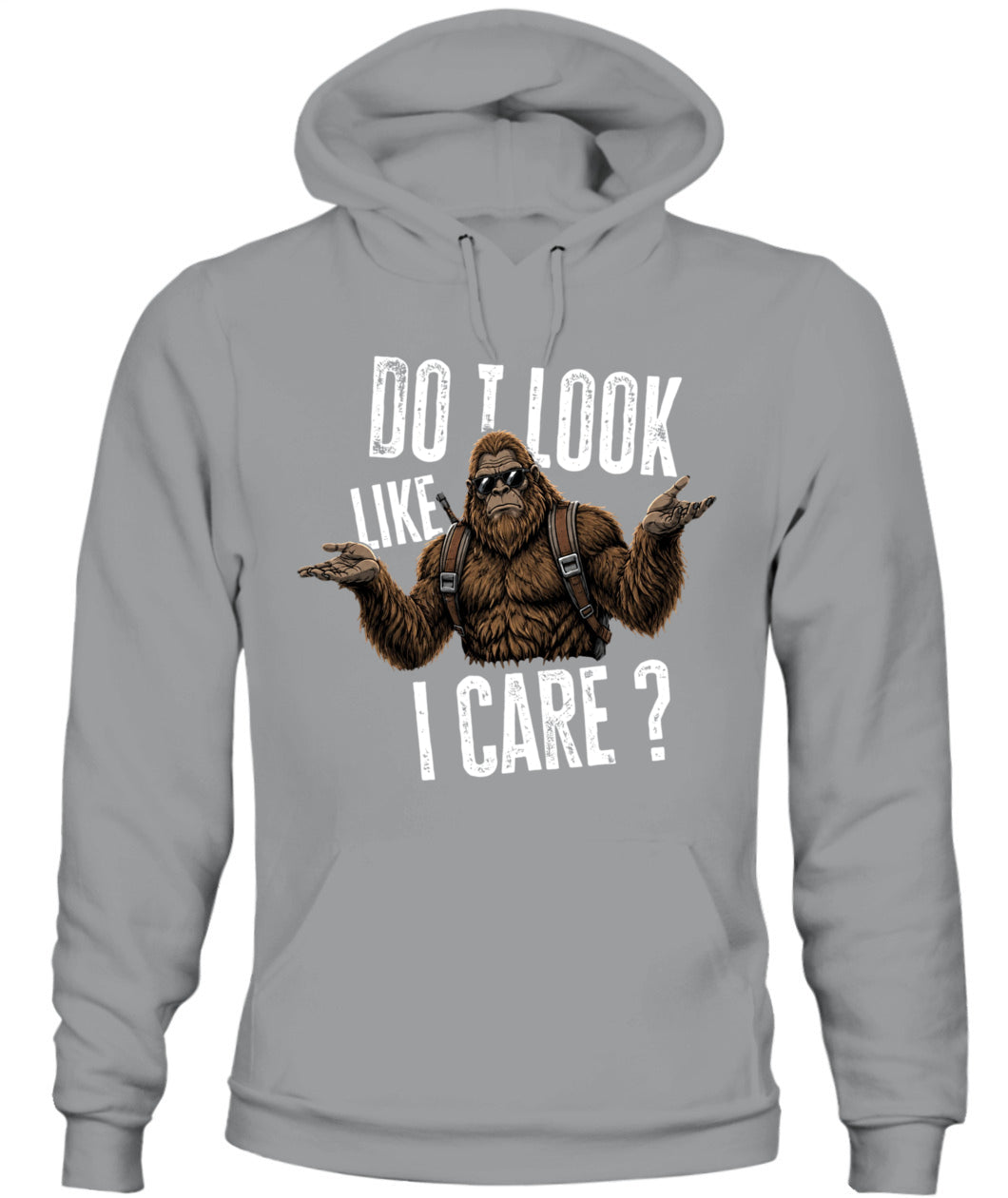 Do I Look Like I Care? – Funny Unbothered Bigfoot Shirt