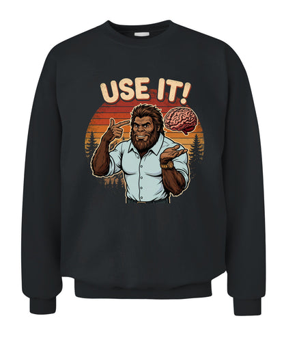 Use It! – Funny Bigfoot Brain Meme Shirt
