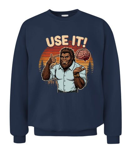 Use It! – Funny Bigfoot Brain Meme Shirt