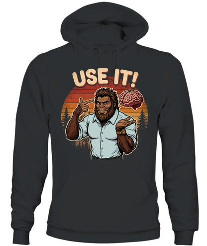 Use It! – Funny Bigfoot Brain Meme Shirt