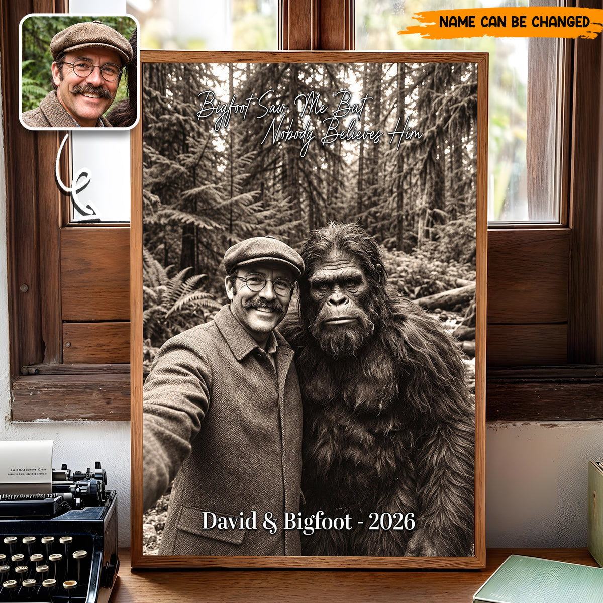 Personalized Bigfoot Photo Poster & Canvas, Bigfoot Saw Me But Nobody Believes Him Gift
