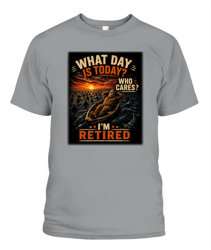 Who Cares? I'm Retired – Bigfoot Retirement Shirt