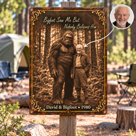 Bigfoot Saw Me – Personalized Vintage Bigfoot Photo, Name & Year Metal Sign