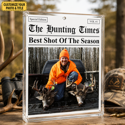 The Hunting Times - Personalized Trophy Hunt Photo Acrylic Plaque