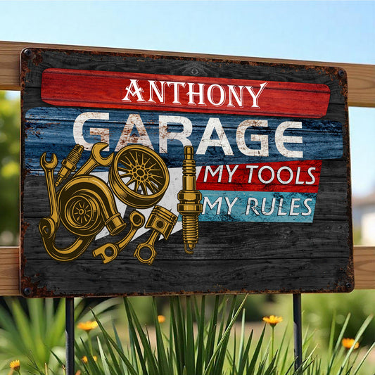 Garage My Tools My Rules, Personalized Metal Sign, Gift For Dad and Mechanics