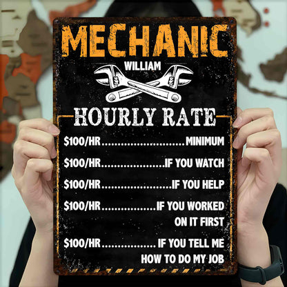 Mechanic Hourly Rate, Personalized Metal Sign, Gift For Dad and Mechanics