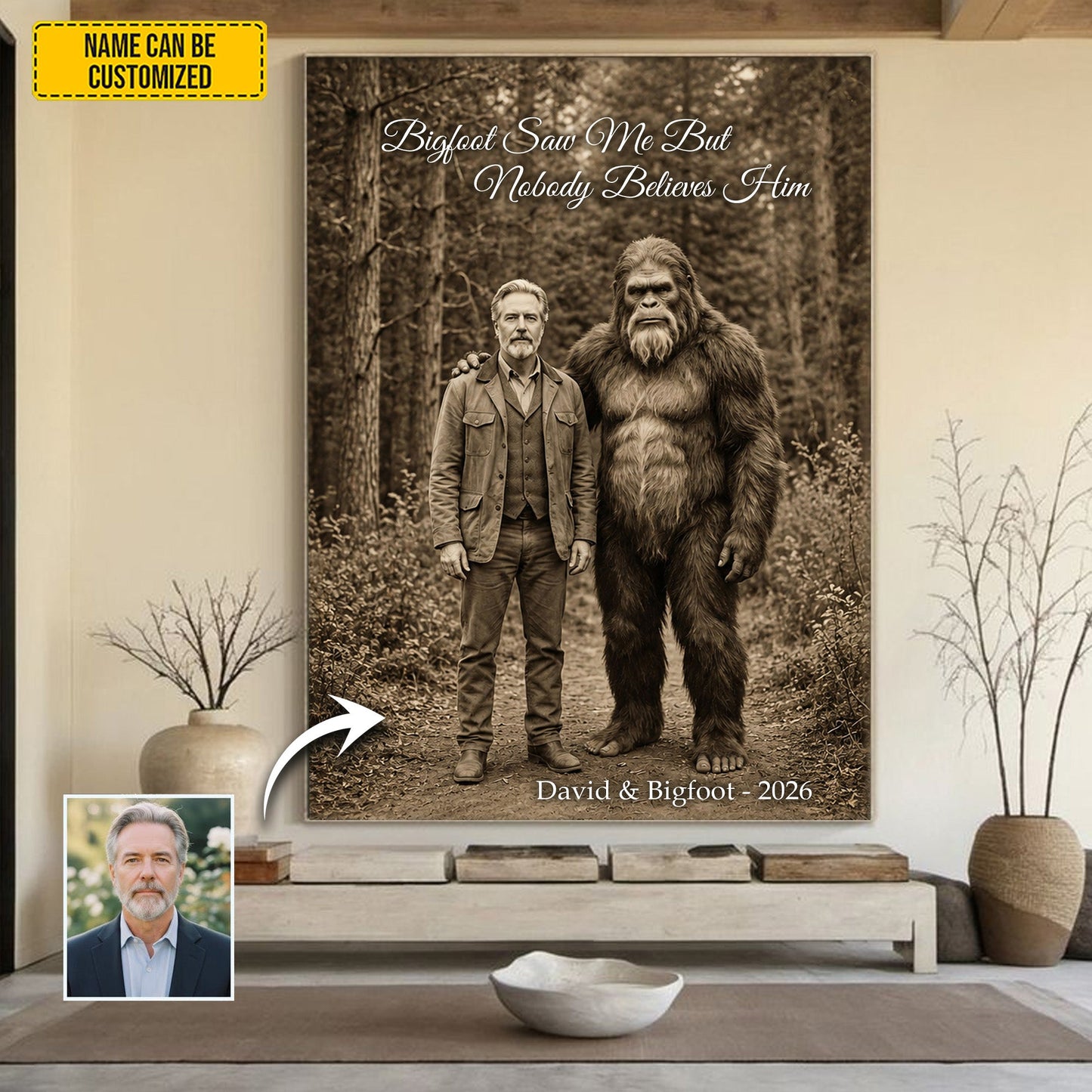 Bigfoot Saw Me But Nobody Believes Him - Personalized Poster Canvas