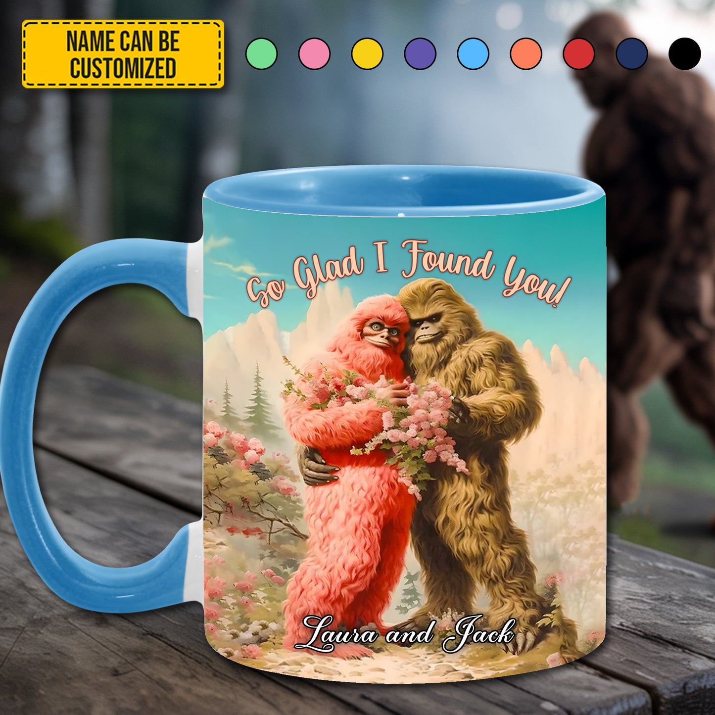 So Glad I Found You - Personalized BigFoot Couple Lovers Anniversary Accent Mug!