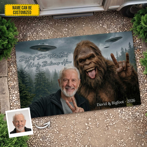 Bigfoot Saw Me But Nobody Believes Him – Personalized Funny Welcome Doormat