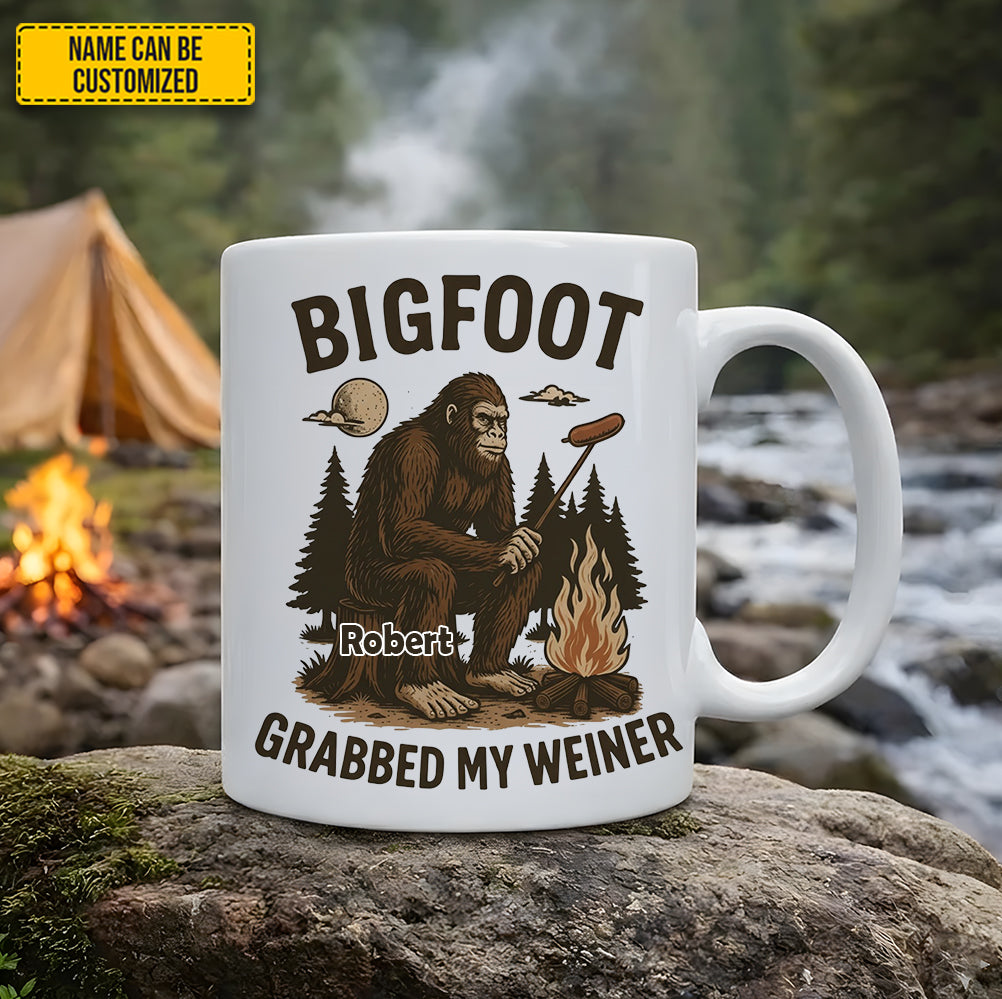 Bigfoot Grabbed My Weiner – Personalized Funny White Mug