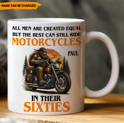 The Best Still Ride In Their Sixties – Personalized Biker White Mug