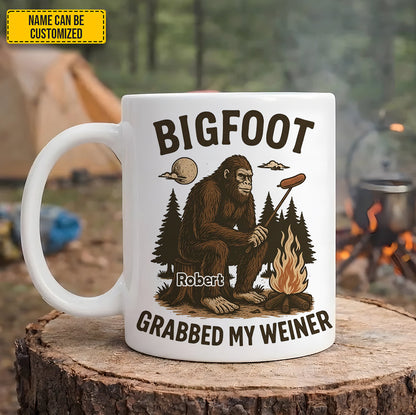 Bigfoot Grabbed My Weiner – Personalized Funny White Mug