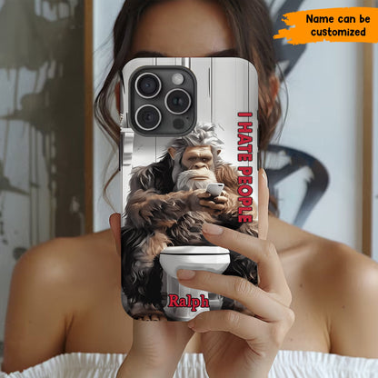 I Hate People - Personalized Bigfoot Funny Phone Case
