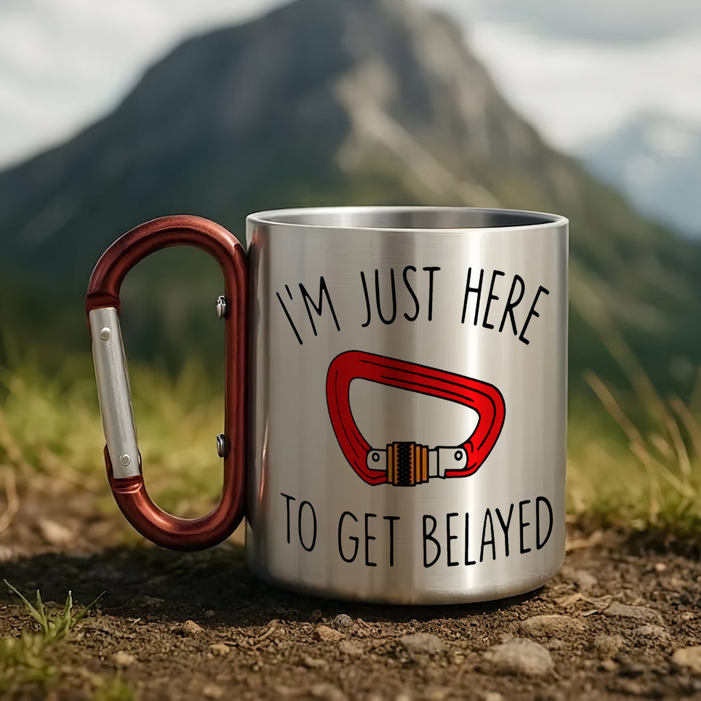 I’m Just Here To Get Belayed – Funny Rock Climbing Carabiner Mug