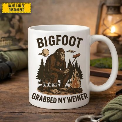 Bigfoot Grabbed My Weiner – Personalized Funny White Mug