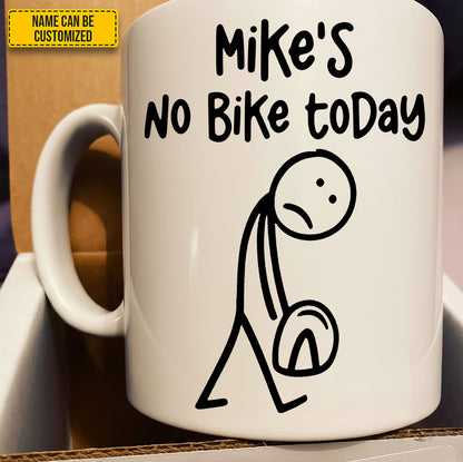 Personalized "No Bike Today" Ceramic White Mug