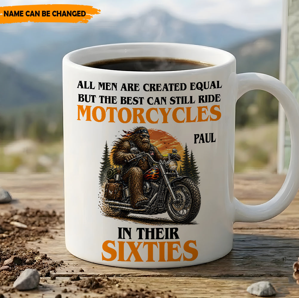 The Best Still Ride In Their Sixties – Personalized Biker White Mug