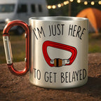 I’m Just Here To Get Belayed – Funny Rock Climbing Carabiner Mug
