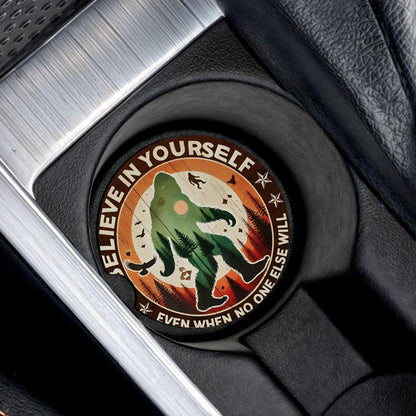 Believe In Yourself Even When No One Else Will Car Coaster
