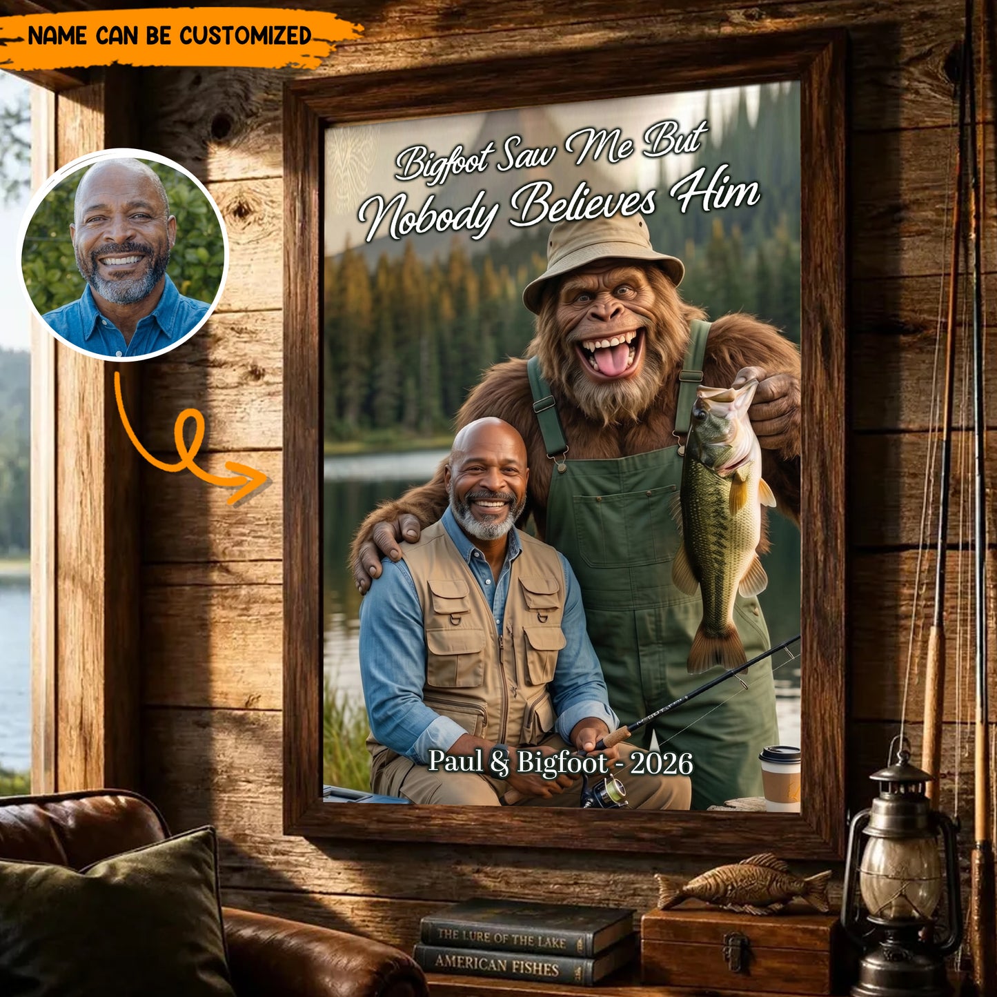 Bigfoot Saw Me But Nobody Believes Him - Personalized Poster Canvas Ver9