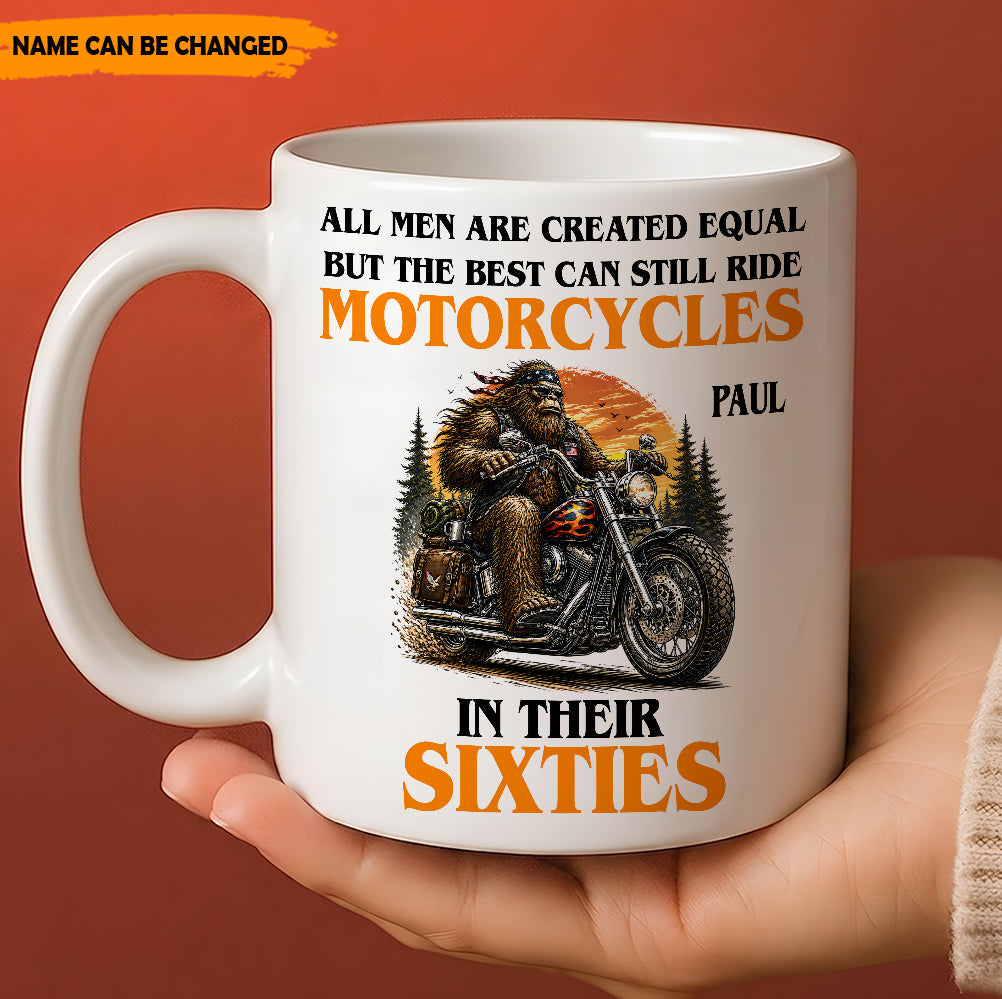 The Best Still Ride In Their Sixties – Personalized Biker White Mug