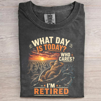 Who Cares? I'm Retired – Bigfoot Retirement Shirt