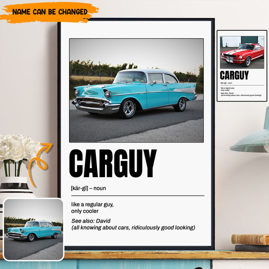 Custom Car Guy Poster & Canvas - Personalized Photo & Name Definition Print, Car Lover Gift, Classic Car Wall Art Decor