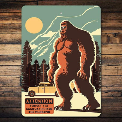 Funny Sasquatch Metal Sign