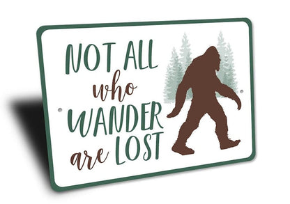Not All Who Wander Are Lost Metal Sign