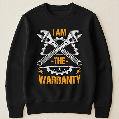 I Am The Warranty  - Personalized Shirt