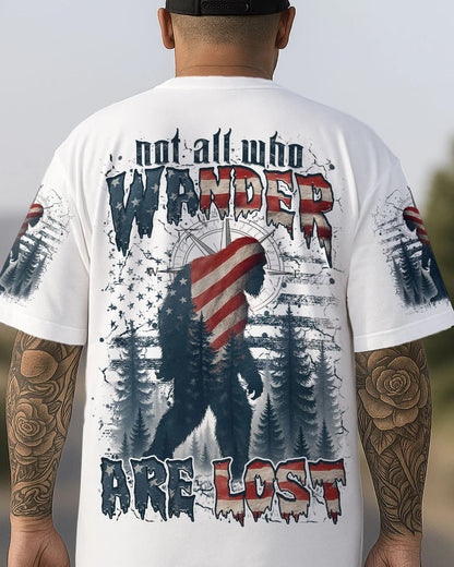 NOT ALL WHO WANDER ARE LOST BIGFOOT ALL OVER PRINT