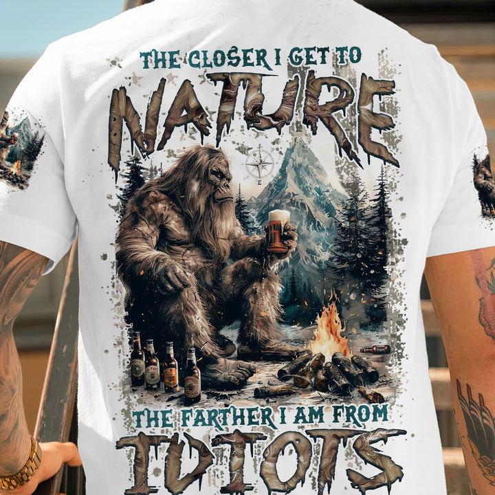 THE CLOSER I GET TO NATURE BIGFOOT ALL OVER PRINT
