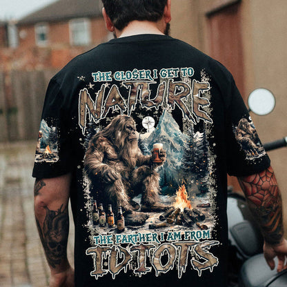 THE CLOSER I GET TO NATURE BIGFOOT ALL OVER PRINT