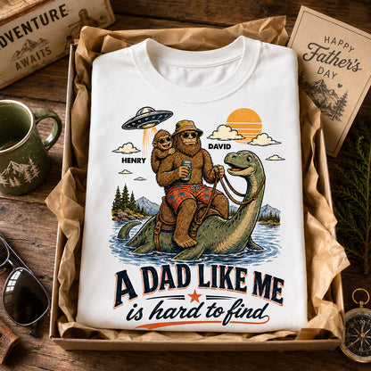 A Dad Like Me Is Hard To Find – Personalized Bigfoot Father’s Day Shirt